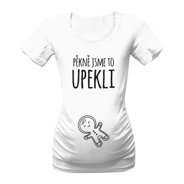 Tričko s potiskem Pěkně jsme to upekli